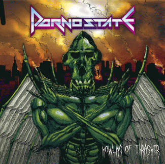 Porno State : Howling of Thrasher